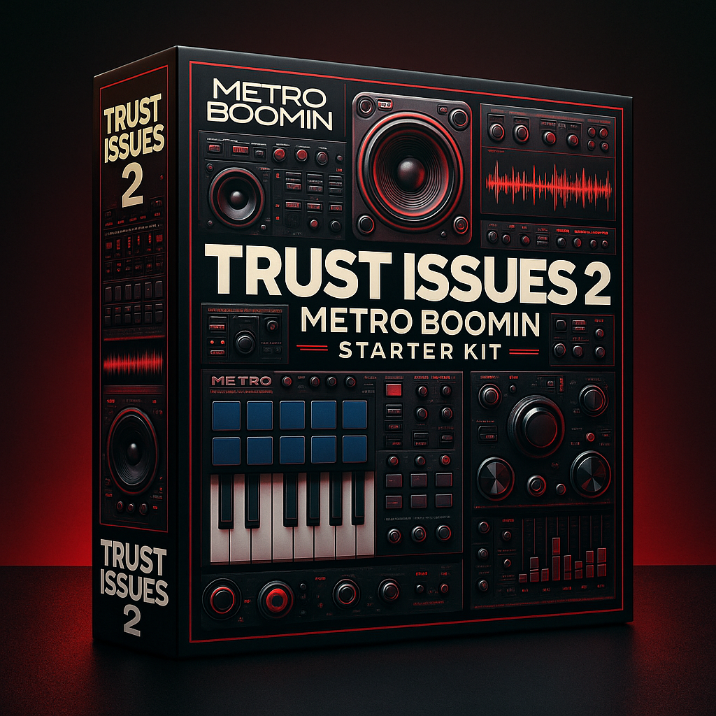 Trust Issues 2 | Metro Boomin Starter Kit