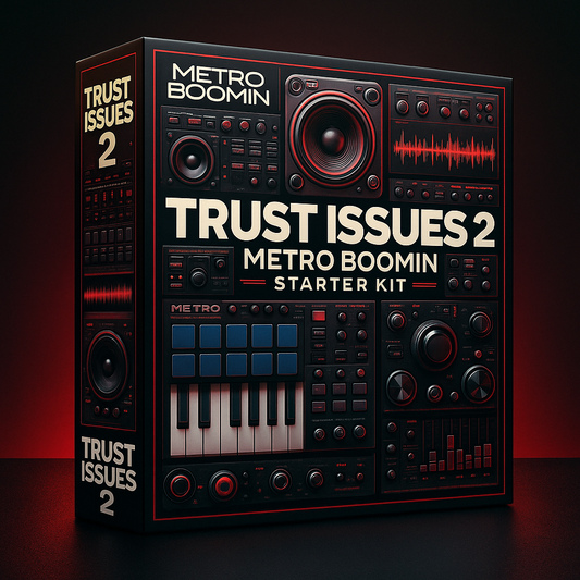 Trust Issues 2 | Metro Boomin Starter Kit